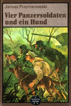 [Spannend erzählt 197] • Vier Panzersoldaten und ein Hund